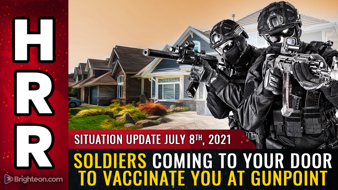 Soon, FEMA squads and U.S. soldiers will be coming to your door to vaccinate you at gunpoint (or drag you away to a covid death camp)