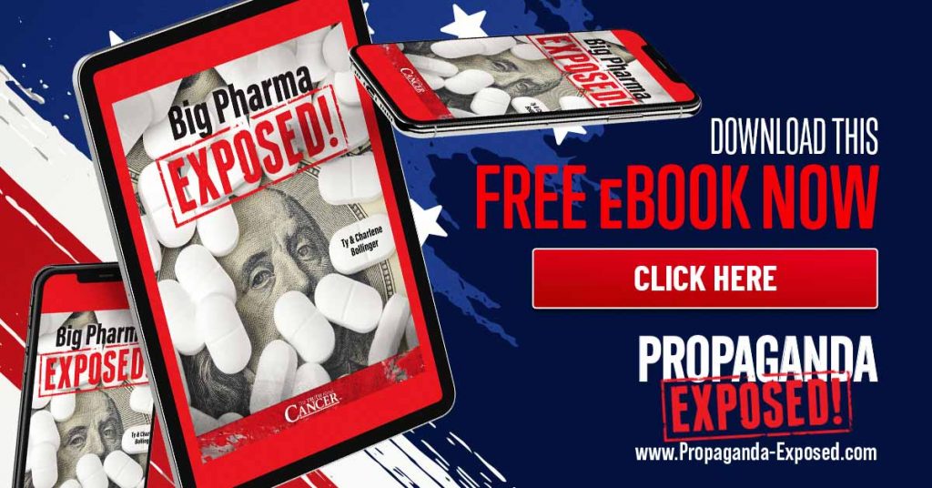 Big Pharma Corruption and Propaganda EXPOSED – What They Don’t Want You to Know – FREE Ebook