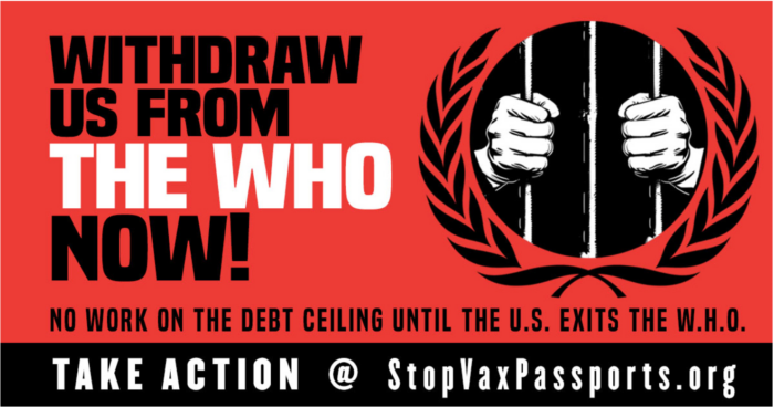 Take action! WITHDRAW US FROM THE W.H.O. NOW!