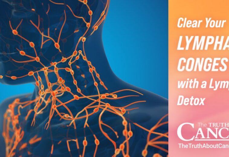 Clear Your Lymphatic Congestion with a Lymphatic Detox